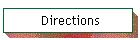 Directions